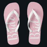 Bride Typography Pink Flip Flops<br><div class="desc">Designed for the bride to be.</div>