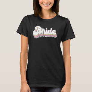 Bride Vintage Bride Bridesmaid Bachelorette Party T-Shirt