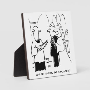 Bride Wants to Check Small Print Cartoon Plaque