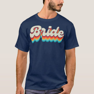 Bride Wedding Bachelorette Party Hen Night Maid Of T-Shirt