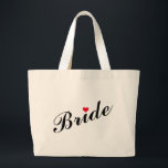 Bride Wedding Bridal Shower Bachelorette Party Large Tote Bag<br><div class="desc">Beautiful,  elegant black on white typography script,  red heart,  stylish,  versatile,  trendy,  durable,  100% cotton jumbo tote bag for the bride for bridal shower,  bachelorette party,  wedding.</div>