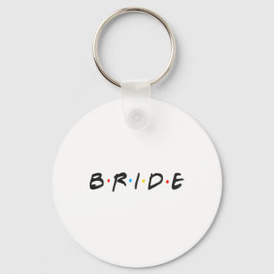 Bride Wedding Day Women Bride To Be Bachelorette P Keychain