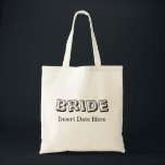 Bride | Wedding Tote Bag<br><div class="desc">Bride Wedding apparel that can be customized to include your wedding date.</div>