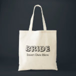 Bride | Wedding Tote Bag<br><div class="desc">Bride Wedding apparel that can be customized to include your wedding date.</div>