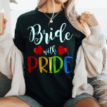 Bride with Pride LGBTQ  Wedding<br><div class="desc">Celebrate love and equality with this beautiful "Bride with Pride" t-shirt! Perfect for LGBTQ  weddings and celebrations of love,  this shirt features a vibrant rainbow design and the empowering message "Bride with Pride." Show your support for marriage equality and wear your pride on your sleeve!</div>