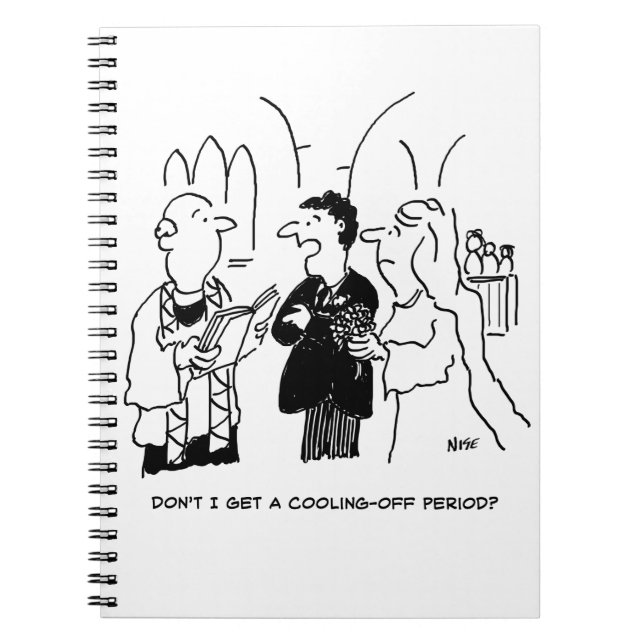 Bridegroom Wants a Cooling-Off Period Notebook (Front)