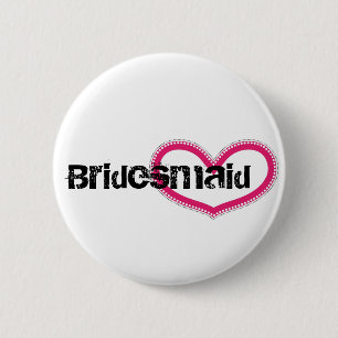Bridemaid - Customized 2 Inch Round Button