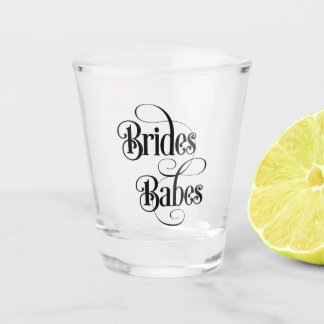 Brides Babes Shot Glass