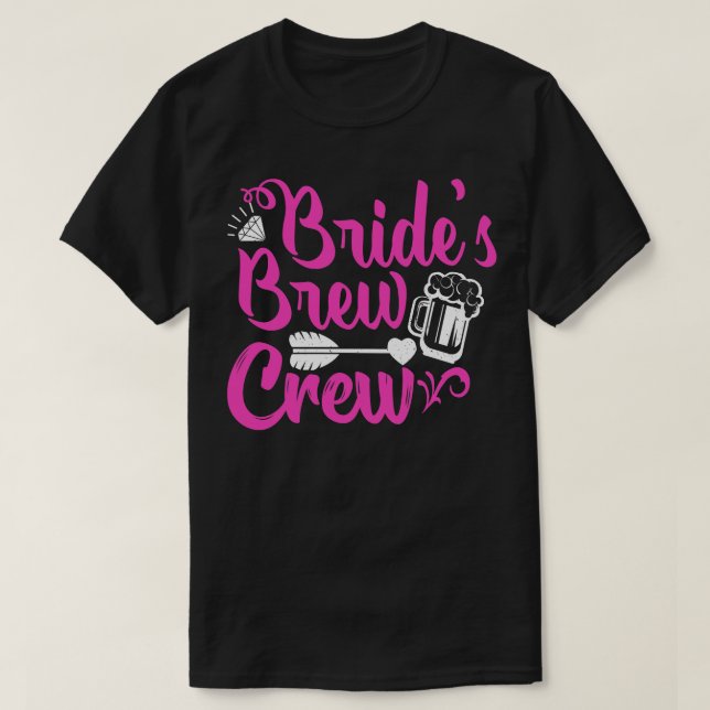 Brides BrewCrew Bachelorette Party Fun T-Shirt (Design Front)