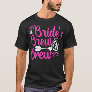 Brides BrewCrew Bachelorette Party Fun T-Shirt