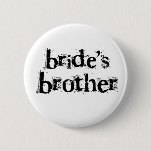 Bride's Brother Black Text 2 Inch Round Button