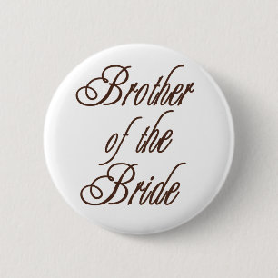 Bride's Brother Classy Browns 2 Inch Round Button