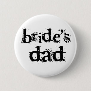 Bride's Dad Black Text 2 Inch Round Button