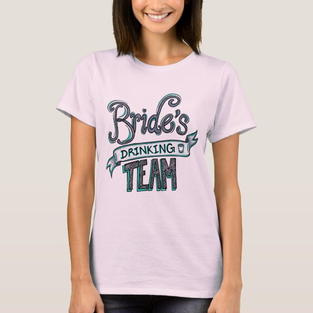 Bride's Drinking Team T-Shirt (Front)