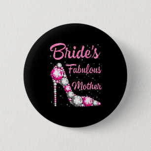 Bride's fabulous mother happy wedding marry vintag 2 inch round button