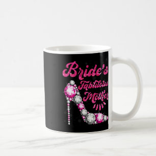 Bride's Fabulous Mother Happy Wedding Marry Vintag Coffee Mug