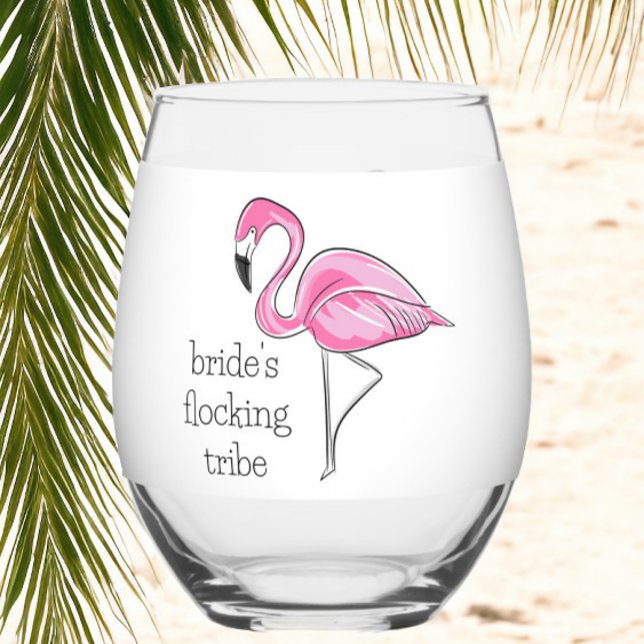 Bride's Flocking Tribe | Flamingo Bachelorette  Stemless Wine Glass (Creator Uploaded)