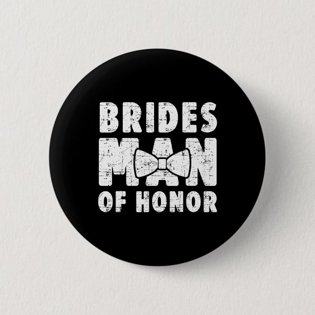 Brides Man Of Honour Wedding Tee Bachelor Bachelor 2 Inch Round Button (Front)