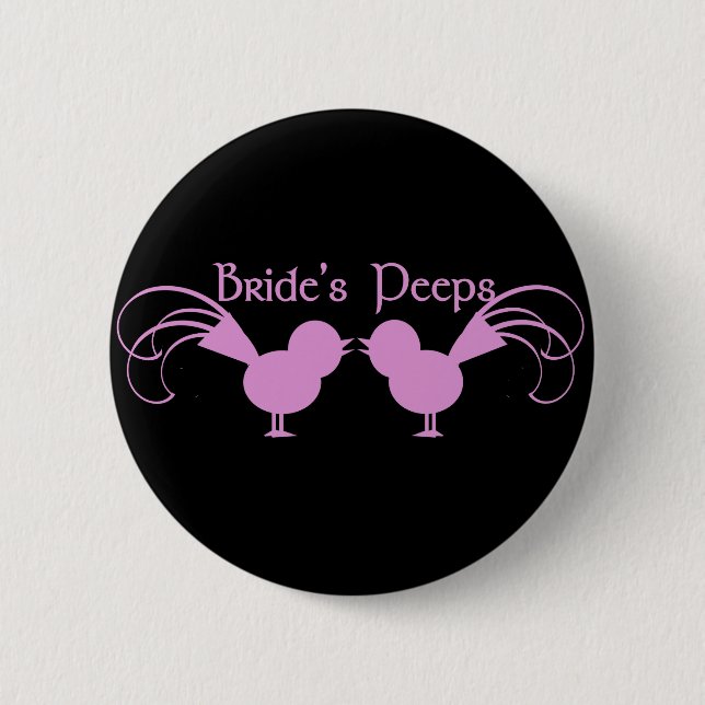Bride's Peeps/ Pink 2 Inch Round Button (Front)