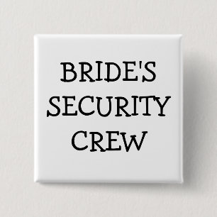 Brides Security Crew 2 Inch Square Button