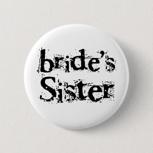 Bride's Sister Black Text 2 Inch Round Button