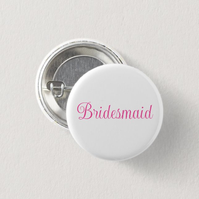 Bridesmaid  1 inch round button (Front & Back)