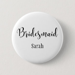 Bridesmaid 2 Black Script Typography w/ Name (30) 2 Inch Round Button