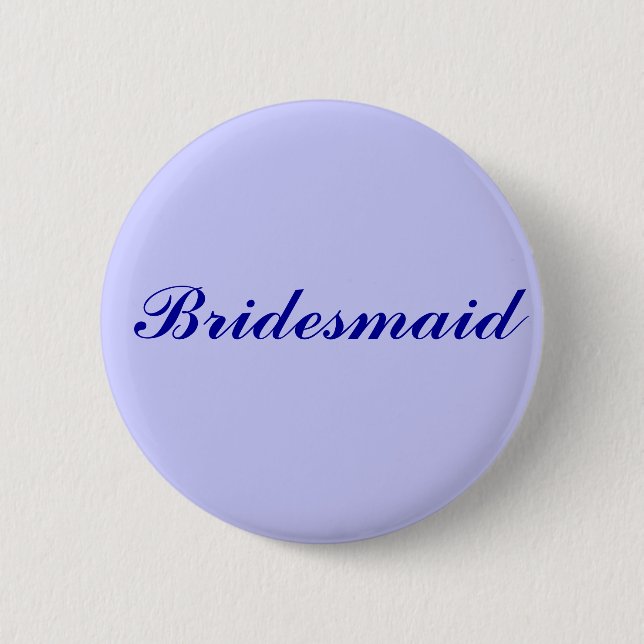 Bridesmaid 2 Inch Round Button (Front)