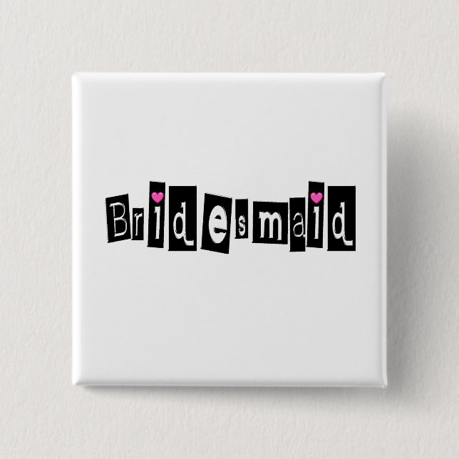 Bridesmaid 2 Inch Square Button (Front)