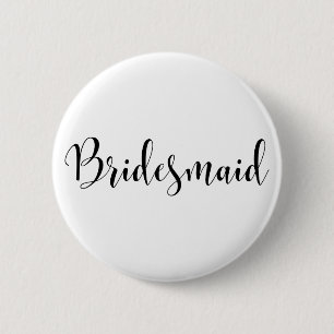 Bridesmaid 2 Modern Black Script Typography (30) 2 Inch Round Button