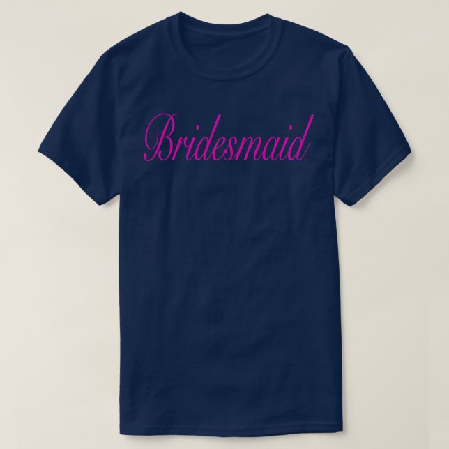 Bridesmaid 2 T-Shirt (Design Front)