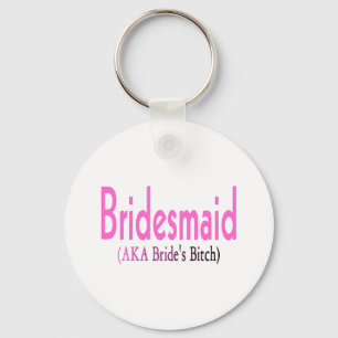 Bridesmaid (AKA) Keychain