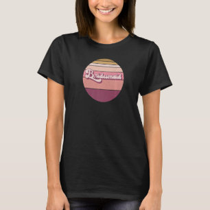 Bridesmaid Bachelorette Hen Night Retro Vintage S T-Shirt