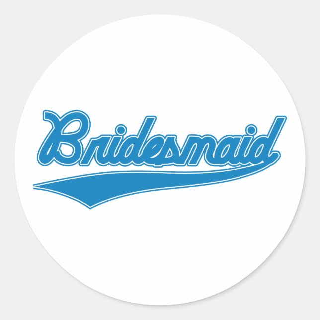 Bridesmaid (Baseball Script Blue) Classic Round Sticker (Front)