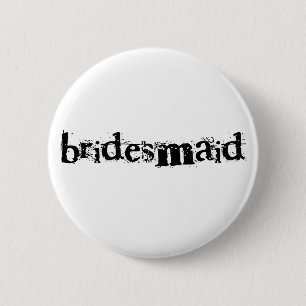 Bridesmaid Black Text 2 Inch Round Button