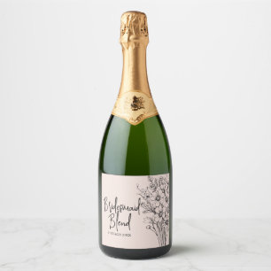 Bridesmaid Blend Bridal Party Proposal Custom Sparkling Wine Label
