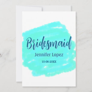 Bridesmaid blue green watercolor add name date sty invitation