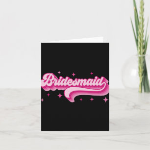 Bridesmaid Bride Retro Wedding Bridal Party Bachel Card