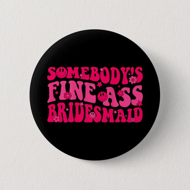 Bridesmaid Bride Squad Bridal Shower Groovy Bachel 2 Inch Round Button (Front)