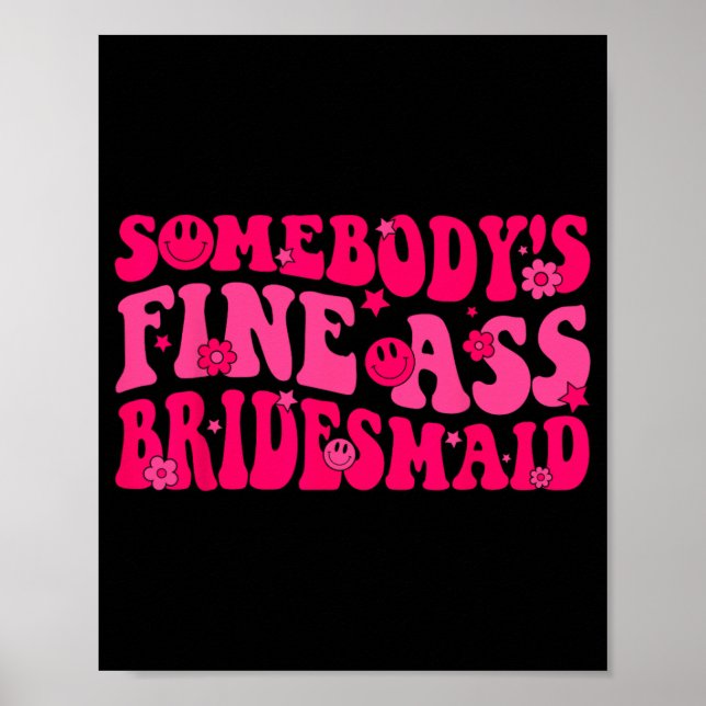 Bridesmaid Bride Squad Bridal Shower Groovy Bachel Poster (Front)