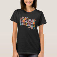Bridesmaid Bride Squad Bridal Shower Groovy Bachel