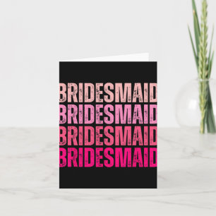 Bridesmaid Bride Squad I Do Crew Pink Bachelorette Card