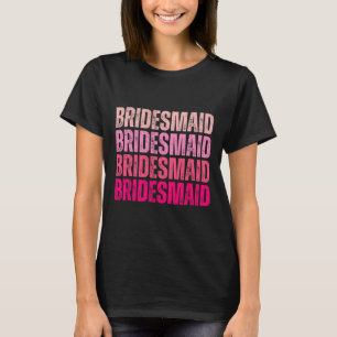 Bridesmaid Bride Squad I Do Crew Pink Bachelorette T-Shirt