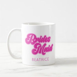 Bridesmaid Bubblegum Pink Retro Custom Name Coffee Mug