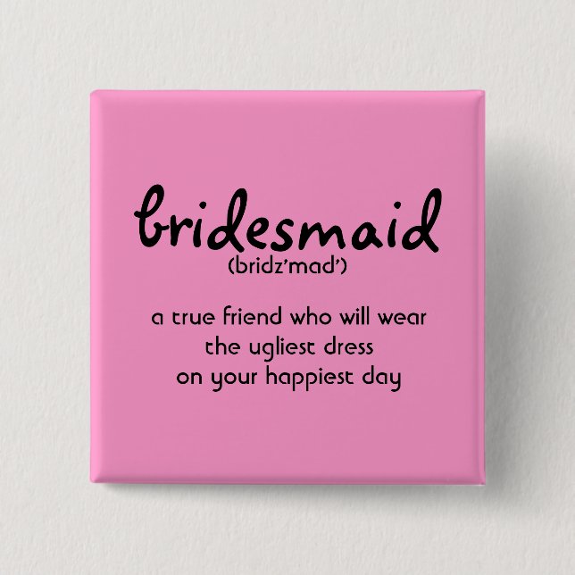 Bridesmaid Button (Front)
