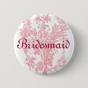 Bridesmaid button on pink floral background