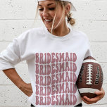 Bridesmaid Dusty Pink Custom Matching Bridal Party Sweatshirt<br><div class="desc">Do you need a special bridal party sweatshirt for your bachelorette party or wedding events? Look no further than our dusty pink custom matching bridal party crewneck sweatshirt! This sweatshirt is perfect for girls weekend, wedding party, bridesmaids, and disco bachelorette parties. The retro 70s style will help set the mood...</div>