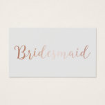 Bridesmaid Elegant Rose Gold Script Classy Grey<br><div class="desc">Bridesmaid Elegant Rose Gold Script Classy Grey Business Cards.</div>