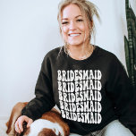 Bridesmaid Gift Bachelorette Matching Crewneck Sweatshirt<br><div class="desc">Looking for a unique and personalized gift for your bridal party? Look no further than this personalized white text bachelorette party crewneck sweatshirt! The sweatshirt is made of a cotton blend and features a retro print on a neutral background. It is perfect for any bride or bridesmaid who is looking...</div>