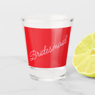 Bridesmaid Gift Red Pink Bridal Party Thank You  Shot Glass